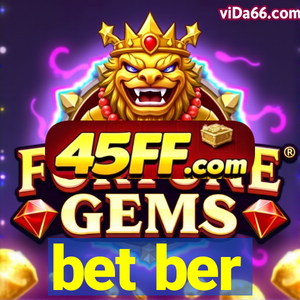 bet ber